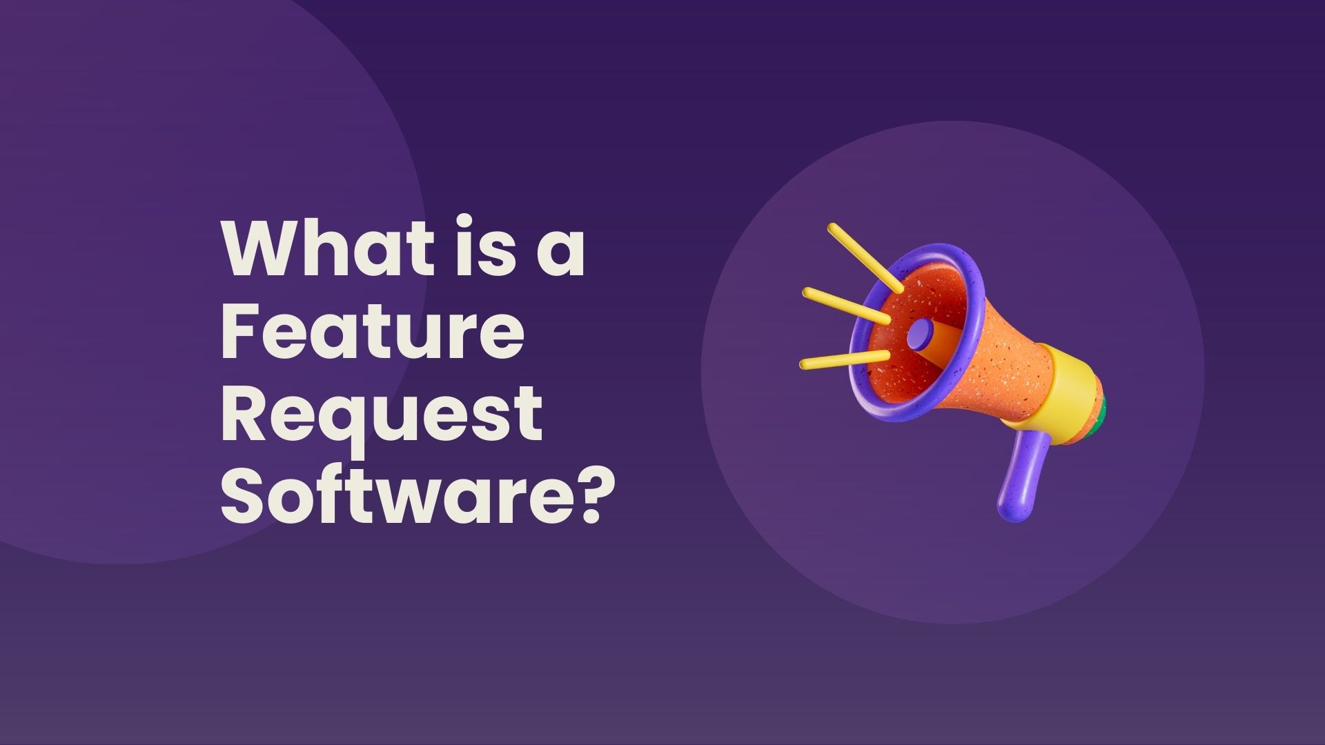 What is a feature request software?